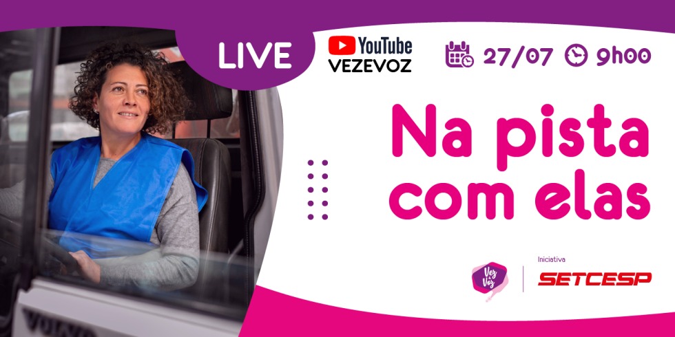 Na pista elas é o tema da próxima live do Vez e Voz NTC Logística