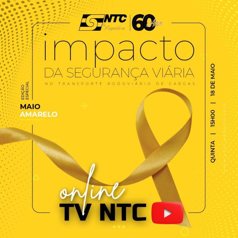 Maio Amarelo: NTC&Logística realiza live sobre o impacto da segurança viária no transporte de cargas brasileiro
