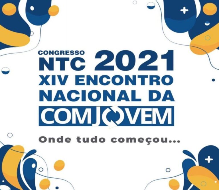 Confira a programação do Congresso NTC 2021 – Décimo quarto encontro nacional da COMJOVEM