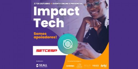 SETCESP participa hoje do Impact Tech para falar sobre Agenda 2030, Inovação e Impacto