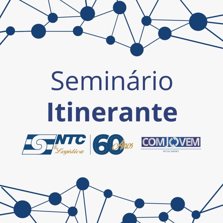 Rio de Janeiro é a primeira cidade a receber o Seminário Itinerante da NTC&Logística por meio da COMJOVEM