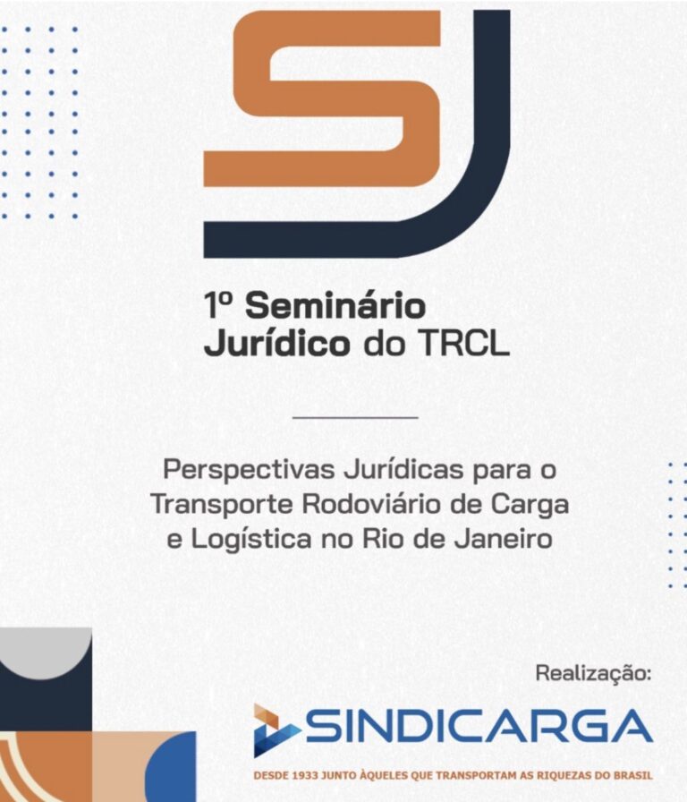 1º Seminário Jurídico do Transporte Rodoviário de Carga e Logística do Rio de Janeiro acontece no próximo dia 30 de agosto