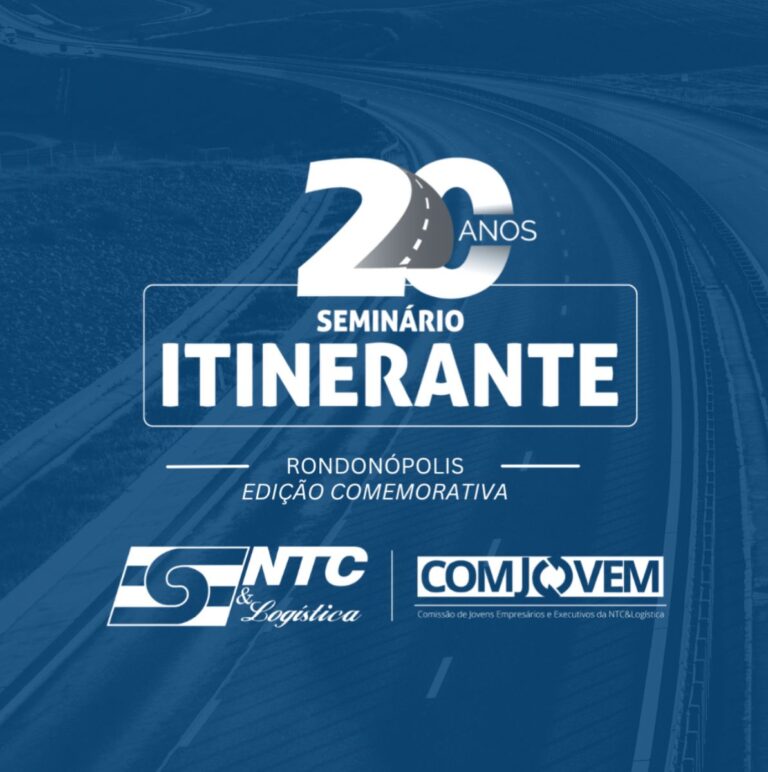 Último dia para se inscrever na edição comemorativa de 20 anos do Seminário Itinerante da NTC&Logística, em Rondonópolis