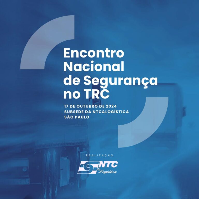 NTC&Logística promove Encontro Nacional de Segurança no TRC com foco no combate ao roubo de cargas e fortalecimento das parcerias público-privadas